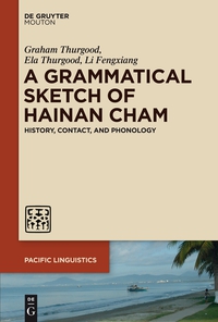 صورة الغلاف: A Grammatical Sketch of Hainan Cham 1st edition 9781614517344