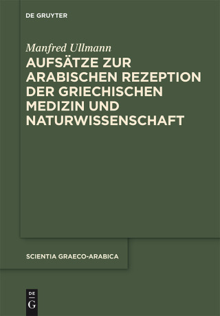 Immagine di copertina: Aufsätze zur arabischen Rezeption der griechischen Medizin und Naturwissenschaft 1st edition 9781614518440