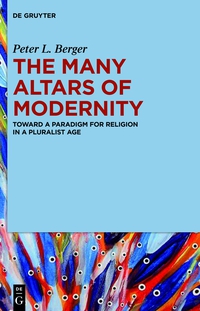 Imagen de portada: The Many Altars of Modernity 1st edition 9781614517504
