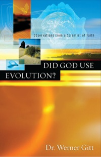 Cover image: Did God Use Evolution?: Observations from a Scientist of Faith 9780890514832