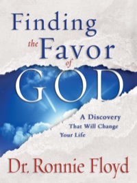 Cover image: Finding The Favor of God: A Discovery That Will Change Your Life 9780892216192