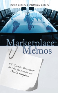 Cover image: Marketplace Memos: Invest Yourself in the Business of God's Kingdom 9780892216789