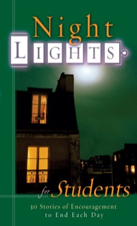 Cover image: Night Lights for Students: 30 Stories of Encouragement To End Each Day 9780892215713