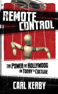 Cover image: Remote Control: The Power of Hollywood on Today's Culture 9780890514917
