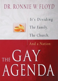 Cover image: The Gay Agenda: It's Dividing The Family, The Church, And a Nation 9780892215829