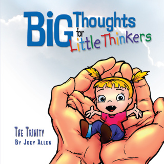 Cover image: Big Thoughts for Little Thinkers: The Trinity 9780892216147