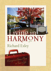 Cover image: Living In Harmony: Moving to a Better Place in Your Life 9780892215522
