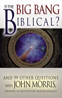 Cover image: Is the Big Bang Biblical? 9780890513910