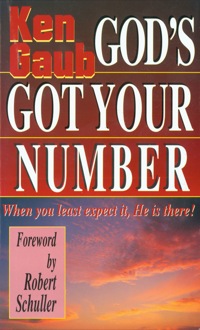 Cover image: God's Got Your Number: When You Least Expect It, He is There! 9780892212118