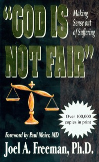Cover image: God Is Not Fair: Making Sense Out of Suffering 9780892212613