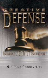 Cover image: Creative Defense: Evidence Against Evolution 9780890513576
