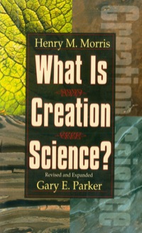 Cover image: What is Creation Science?: Revised and Expanded 9780890510810