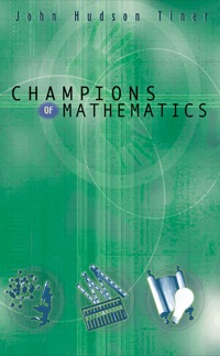 Cover image: Champions of Mathematics 9780890512791