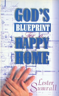 Cover image: God's Blueprint for a Happy Home 9780892212514