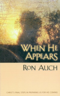 Cover image: When He Appears: Christs Final Steps in Preparing us for His Coming 9780892214983