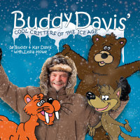 Cover image: Buddy Davis' Cool Critters of the Ice Age 9780890518588