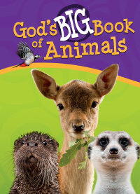 صورة الغلاف: God's Big Book of Animals 9781683441588