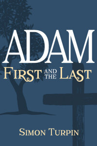 صورة الغلاف: Adam: First and the Last 9781683443452