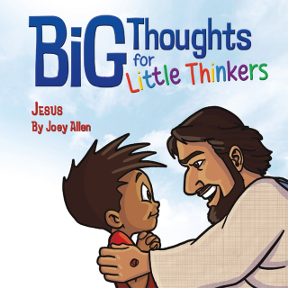 Cover image: Big Thoughts for Little Thinkers: Jesus 9780892217731