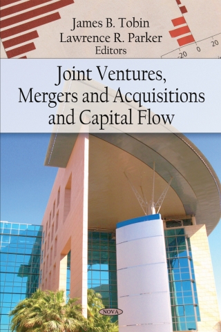 Cover image: Joint Ventures, Mergers and Acquisitions and Capital Flows 9781606927953