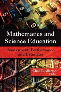 Imagen de portada: Mathematics and Science Education: Assessment, Performance and Estimates 9781606923139