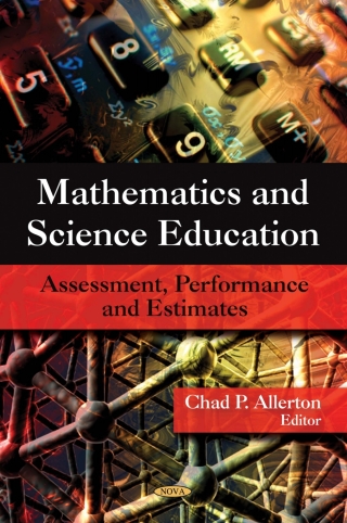 صورة الغلاف: Mathematics and Science Education: Assessment, Performance and Estimates 9781606923139