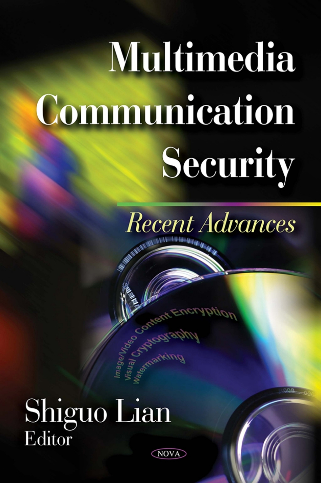 Multimedia Communication Security: Recent Advances