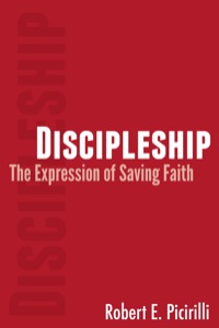 Cover image: Discipleship: The Expression of Saving Faith 9780892656844