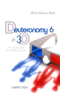 Cover image: Deuteronome 6 en 3D: Un plan d'action d'autrefois pour parents d'aujourd'hui 9780892656264