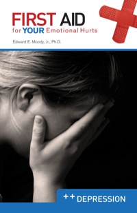Imagen de portada: First Aid for Your Emotional Hurts: Depression 9780892656301