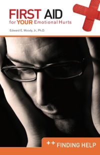 Imagen de portada: First Aid for Your Emotional Hurts: Finding Help 9780892656318