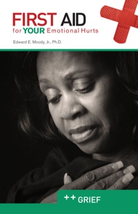 Cover image: First Aid for Your Emotional Hurts: Grief 9780892656325