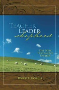 صورة الغلاف: Teacher, Leader, Shepherd 9780892655694