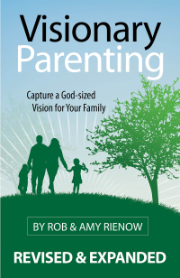 Imagen de portada: Visionary Parenting Revised and Expanded Edition 9780892655762