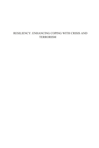 Cover image: Resiliency: Enhancing Coping with Crisis and Terrorism 1st edition 9781614994893