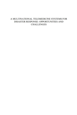 Cover image: A Multinational Telemedicine Systems for Disaster Response: Opportunities and Challenges 1st edition 9781614997276