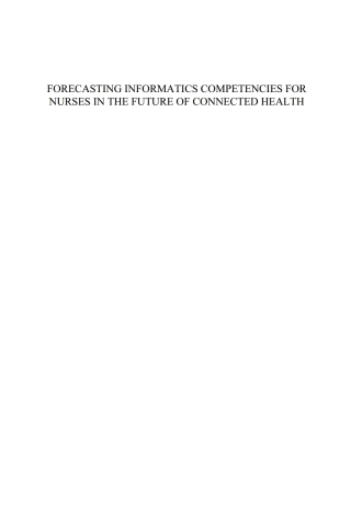 Cover image: Forecasting Informatics Competencies for Nurses in the Future of Connected Health 1st edition 9781614997375