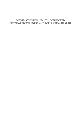 Cover image: Informatics for Health: Connected Citizen-Led Wellness and Population Health 1st edition 9781614997528