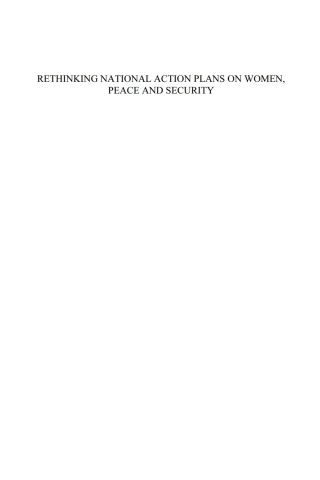 Cover image: Rethinking National Action Plans on Women, Peace and Security 1st edition 9781614997627
