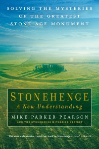 Cover image: Stonehenge - A New Understanding: Solving the Mysteries of the Greatest Stone Age Monument 9781615191932