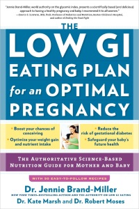Cover image: The Low GI Eating Plan for an Optimal Pregnancy: The Authoritative Science-Based Nutrition Guide for Mother and Baby 9781615190829