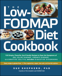 Imagen de portada: The Low-FODMAP Diet Cookbook: 150 Simple, Flavorful, Gut-Friendly Recipes to Ease the Symptoms of IBS, Celiac Disease, Crohn's Disease, Ulcerative Colitis, and Other Digestive Disorders 9781615191918