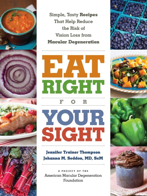 Eat Right for Your Sight: Simple, Tasty Recipes That Help Reduce the Risk of Vision Loss from Macular Degeneration: Simple, Tasty Recipes that Help Reduce the Risk of Vision Loss from Macular Degeneration - FULL INSTANT DOWNLOAD | PDF DOCX EPUB