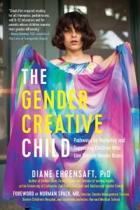 Imagen de portada: The Gender Creative Child: Pathways for Nurturing and Supporting Children Who Live Outside Gender Boxes 9781615193066