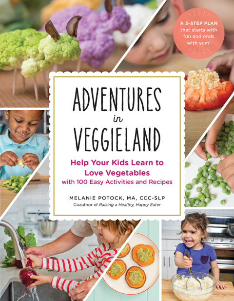 Adventures in Veggieland: Help Your Kids Learn to Love Vegetables - with 100 Easy Activities and Recipes: Help Your Kids Learn to Love Vegetables—with 100 Easy Activities and Recipes - FULL INSTANT DOWNLOAD | PDF DOCX EPUB