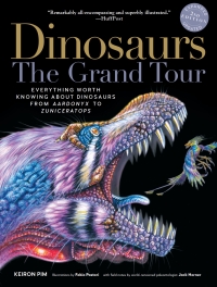 Imagen de portada: Dinosaurs - The Grand Tour, Second Edition: Everything Worth Knowing About Dinosaurs from Aardonyx to Zuniceratops (Second) 2nd edition 9781615195190