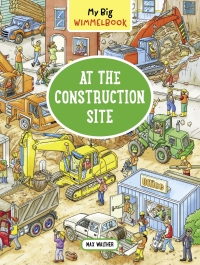 Imagen de portada: My Big Wimmelbook® - At the Construction Site: A Look-and-Find Book (Kids Tell the Story) (My Big Wimmelbooks) 9781615195008
