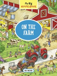 表紙画像: My Big Wimmelbook® - On the Farm: A Look-and-Find Book (Kids Tell the Story) (My Big Wimmelbooks) 9781615195015