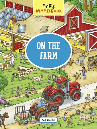 Cover image: My Big Wimmelbook® - On the Farm 9781615195015