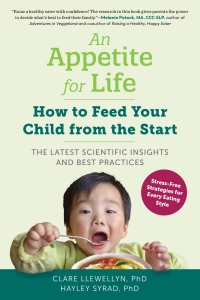 Cover image: An Appetite for Life: How to Feed Your Child from the Start 9781615195398